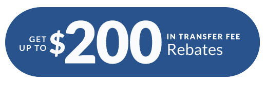 Get up to $200 in transfer fee rebates